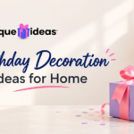 Birthday Decoration Ideas for Home
