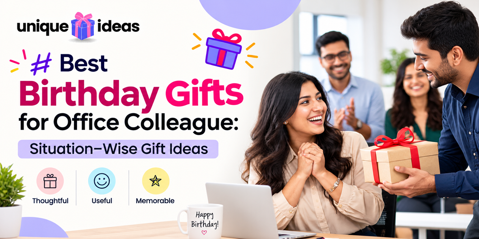 Best Birthday Gifts for Office Colleague