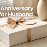 Best Anniversary Gift for Husband